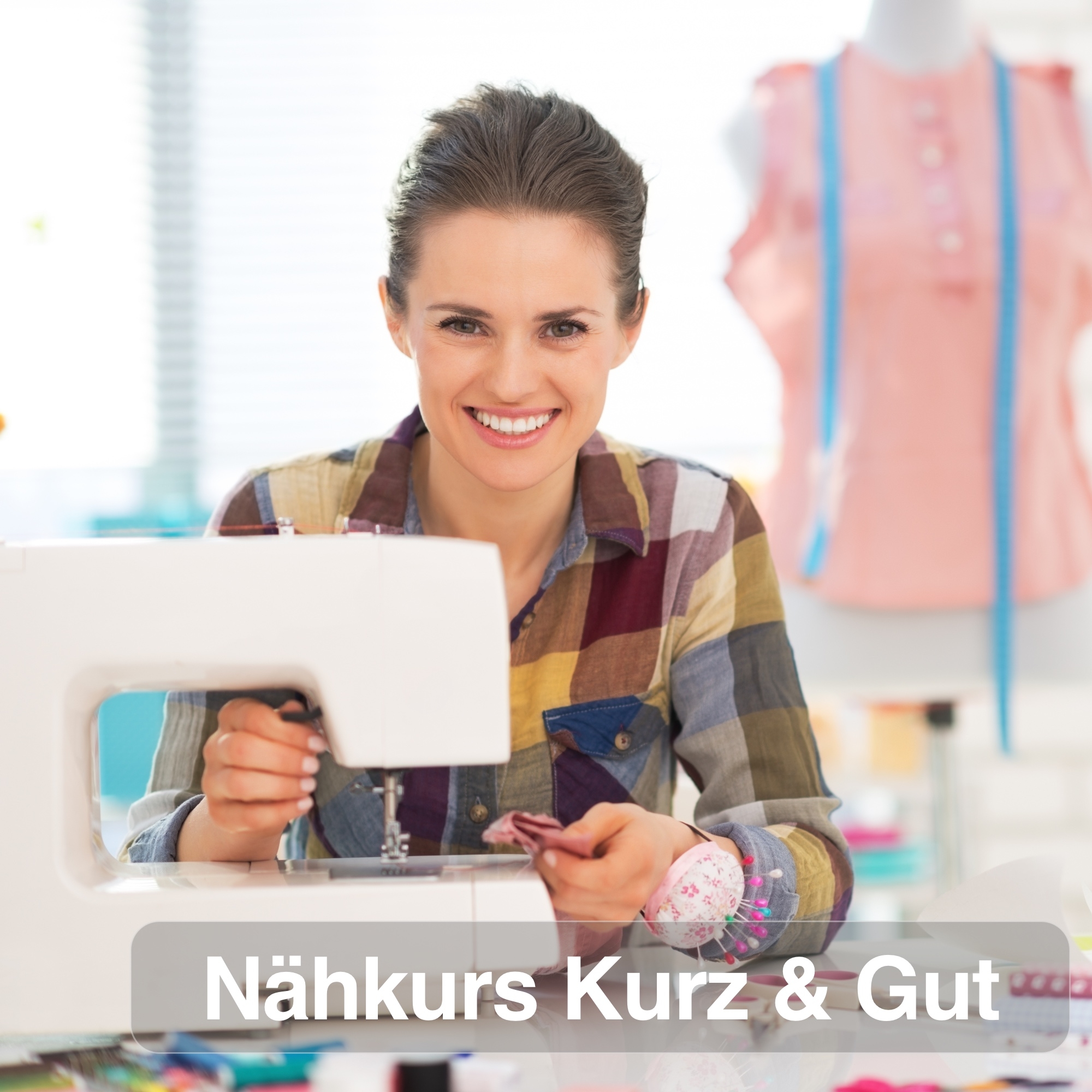 Nähkurs Kurz & Gut